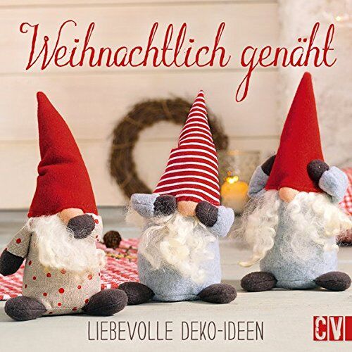 Weihnachtlich genäht: Liebevolle Deko-Ideen - Preis vom 17.10.2026 19:25:27 h