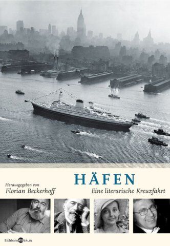 Florian Beckerhoff - Häfen: Eine literarische Kreuzfahrt - Preis vom 06.10.2026 07:26:00 h