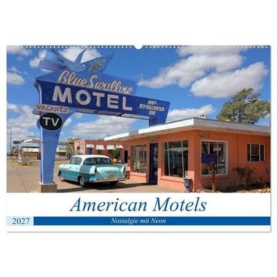 American Motels - Nostalgie mit Neon (Wandkalender 2027 DIN A2 quer), CALVENDO Monatskalender
