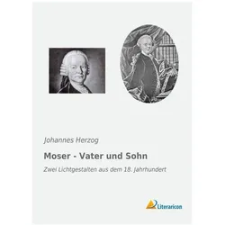 Moser - Vater und Sohn, Sachbücher von Johannes Herzog