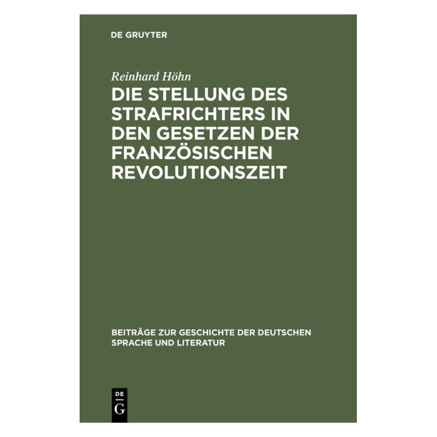 De Gruyter Höhn:Die Stellung des Strafrichters in (Deutsch, Hardcover, Reinhard Höhn) (67776602)