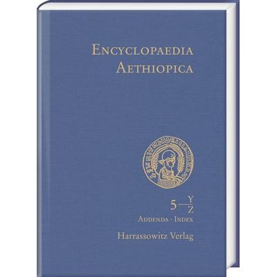 Encyclopaedia Aethiopica. A Reference Work on the Horn of Africa / Encyclopaedia Aethiopica, Gebundene Ausgabe von , Harrassowitz, 978-3-447-06740-9