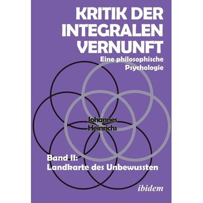 Kritik der integralen Vernunft, Taschenbuch von Johannes Heinrichs, Ibidem, 978-3-8382-1179-4