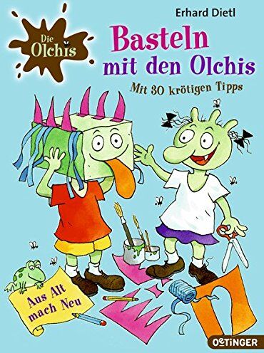 Erhard Dietl - Basteln mit den Olchis Mit 30 krötigen Tipps - Preis vom 09.10.2026 07:28:09 h