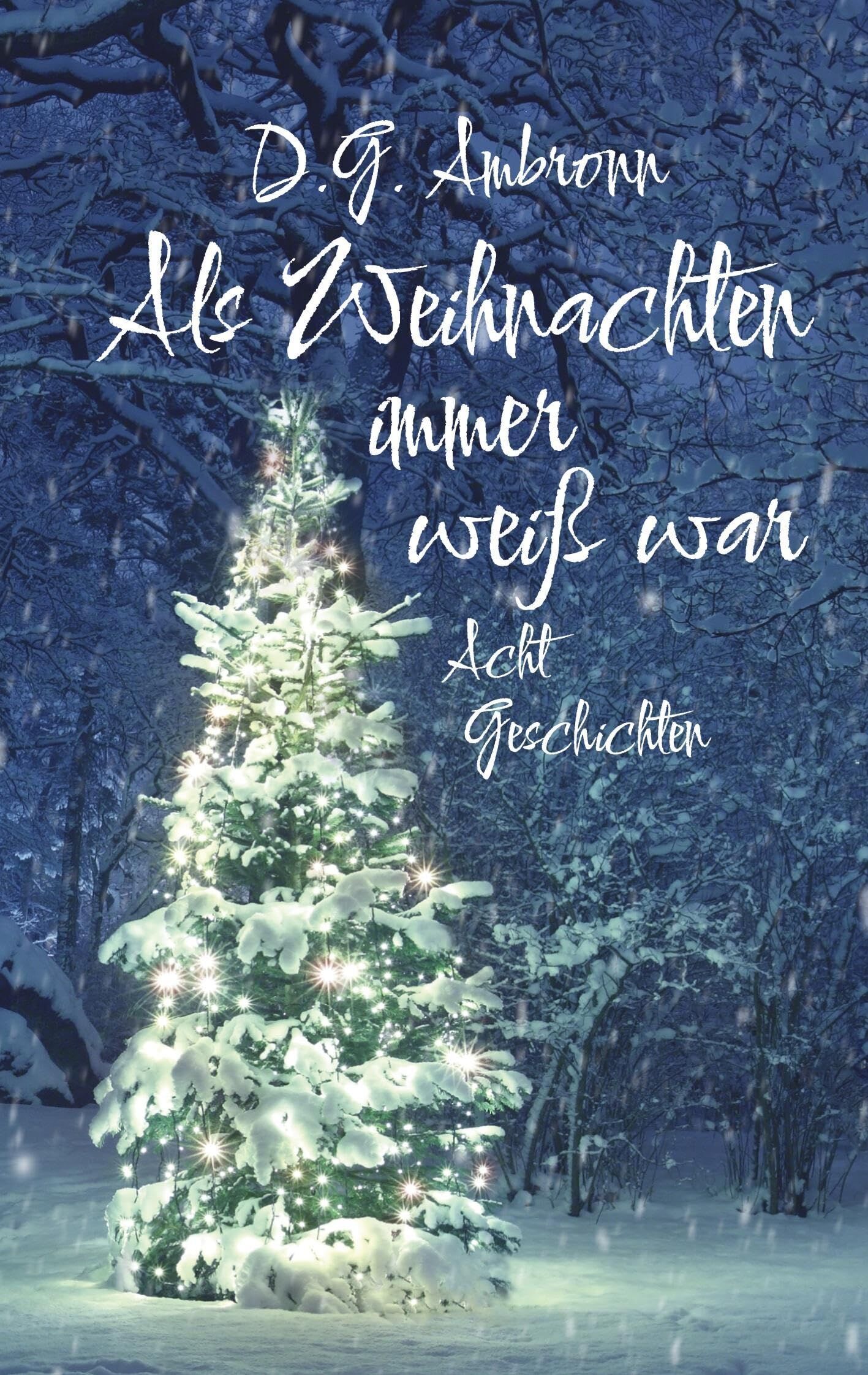 D.G. Ambronn - Als Weihnachten immer weiß war - Preis vom 06.10.2026 07:26:00 h