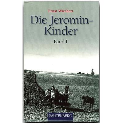 Die Jeromin-Kinder Band 1, Gebundene Ausgabe von Ernst Wiechert, Rautenberg, 978-3-8003-3155-0