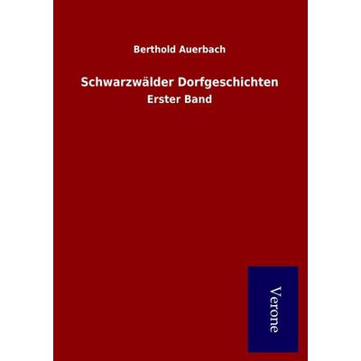 Schwarzwälder Dorfgeschichten, Taschenbuch von Berthold Auerbach, BoD - Books on Demand