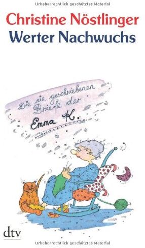 Christine Nöstlinger - Werter Nachwuchs: Die nie geschriebenen Briefe der Emma K., 75 Briefe - Preis vom 13.10.2026 11:25:28 h