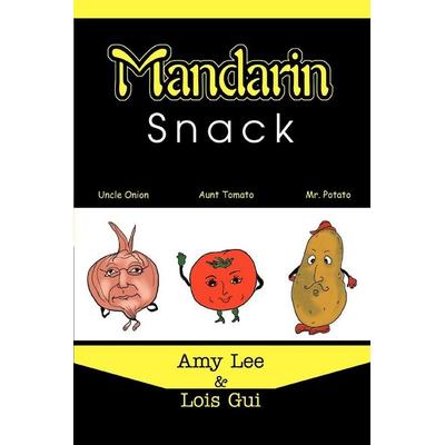 Mandarin Snack, Taschenbuch von Amy Lee, IUniverse, 978-0-595-33703-3