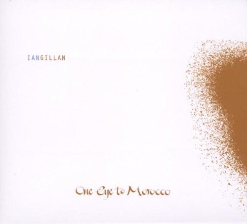 Ian Gillan - One Eye To Morocco (Limited Digipak Edition + exklusivem Bonustrack) - Preis vom 10.10.2026 11:48:34 h