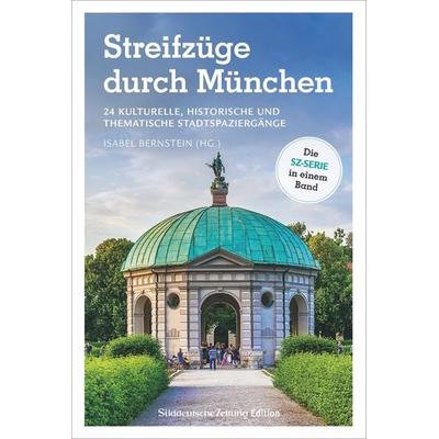 Streifzüge durch München, Taschenbuch von Isabel Bernstein, Bruckmann, 978-3-7343-2304-1