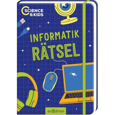 Science & Kids – Informatik-Rätsel, Taschenbuch von Carmen Skupin, arsedition, 978-3-8458-6712-0