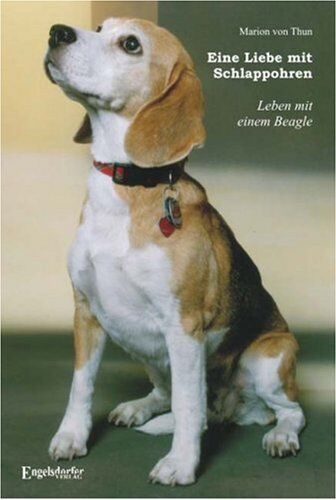 Thun, Marion von - Eine Liebe mit Schlappohren - Leben mit einem Beagle - Preis vom 09.10.2026 07:28:09 h