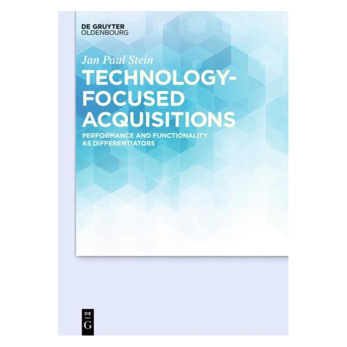 De Gruyter Stein:Technology-focused Acquisitions (Englisch, Hardcover, Jan Paul Stein) (67764631)