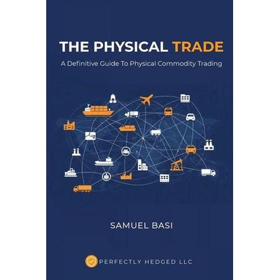 The Physical Trade, Taschenbuch von Samuel Basi, Samuel Basi