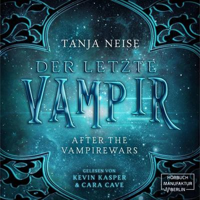 Der letzte Vampir - Tanja Neise, Audio, 4251535797149