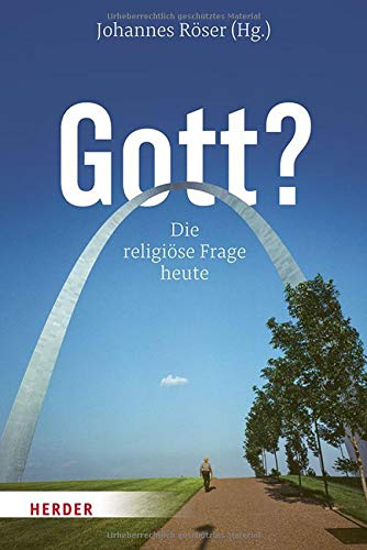 Johannes Röser - Gott?: Die religiöse Frage heute - Preis vom 30.09.2026 09:01:18 h