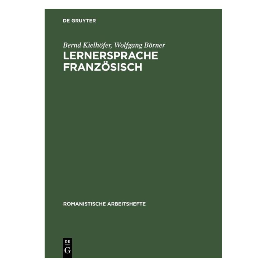 De Gruyter Kielhöfer:Lernersprache Französisch (Deutsch, Hardcover, Bernd Kielhöfer, Wolfgang Börner) (67827800)