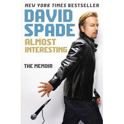 Almost Interesting, Taschenbuch von David Spade, Dey Street Books, 978-0-06-237699-2