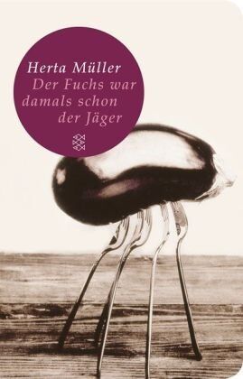 Herta Müller - Der Fuchs war damals schon der Jäger: Roman (Fischer Taschenbibliothek) - Preis vom 09.10.2026 07:28:09 h