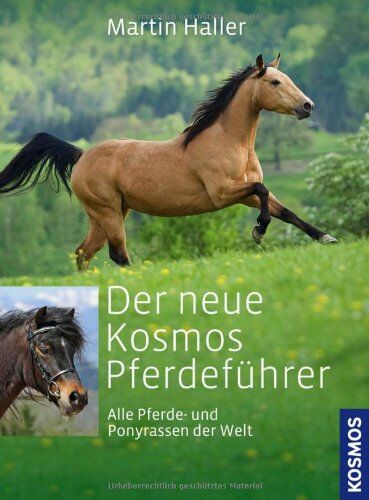 Martin Haller - Der neue Kosmos Pferdeführer: Alle Pferde- und Ponyrassen der Welt - Preis vom 10.10.2026 11:48:34 h