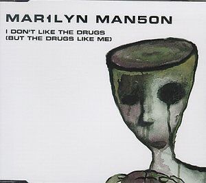 Marilyn Manson - I Don'T Like the Drugs But the - Preis vom 30.09.2026 09:01:18 h