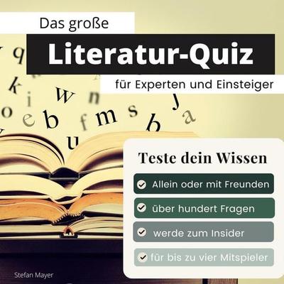 Das große Literatur-Quiz für Experten und Einsteiger -