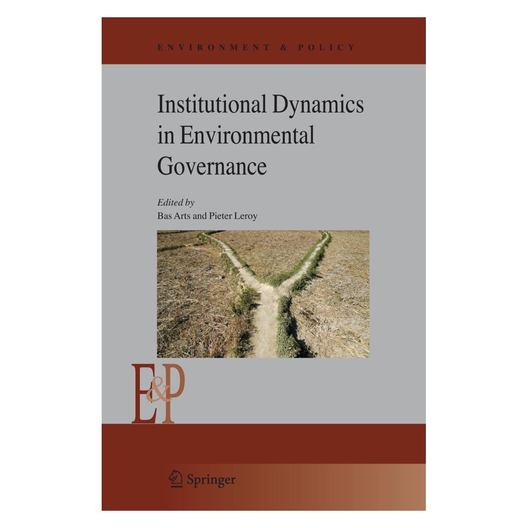 Springer Institutional Dynamics in Environmental Governance (Englisch, Softcover, Bas Arts, Pieter Leroy) (55378948)