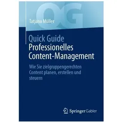 Quick Guide Professionelles Content-Management, Fachbücher von Tatjana Müller