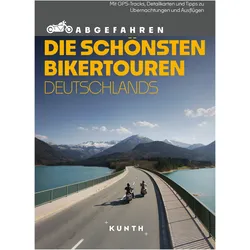 Abgefahren  Die schönsten Bikertouren Deutschlands, Reisebücher von Snežana Šimičić, Stephan Fennel