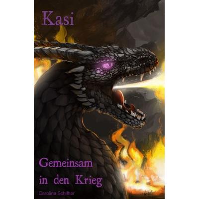Kasi, Taschenbuch von Carolina Schiffter, Epubli, 978-3-7541-0914-4
