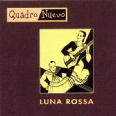 Luna Rossa - Quadro Nuevo, CD, 4014063410320