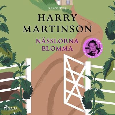 Nässlorna blomma - Harry Martinson, Audio, 9789186519469