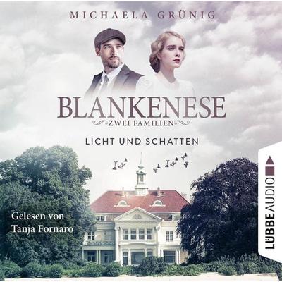 Licht und Schatten - Blankenese - Zwei Familien, Teil 1 - Michaela Grünig, Audio, 9783754004760