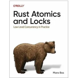 Rust Atomics and Locks, Fachbücher von Mara Bos