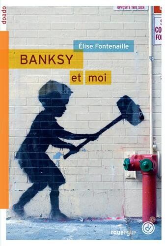 Elise Fontenaille - Banksy et moi - Preis vom 09.10.2026 07:28:09 h
