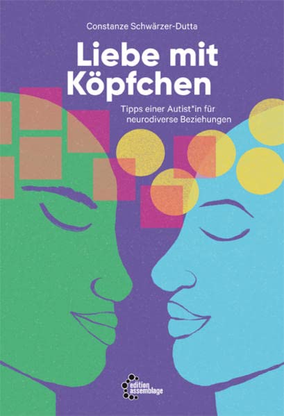Constanze Schwärzer-Dutta - Liebe mit Köpfchen: Tipps einer Autist*in für neurodiverse Beziehungen - Preis vom 10.10.2026 11:48:34 h