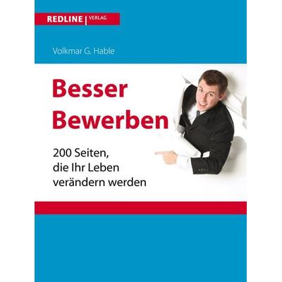Besser bewerben, Taschenbuch von Volkmar G. Hable, Redline, 978-3-86881-403-3