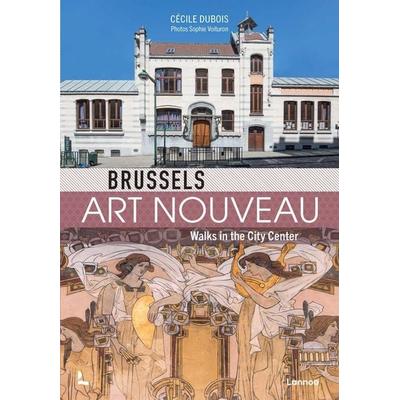 Brussels Art Nouveau, Taschenbuch von Brussels Art Nouveau, Lannoo Publishers, 978-2-39025-045-6