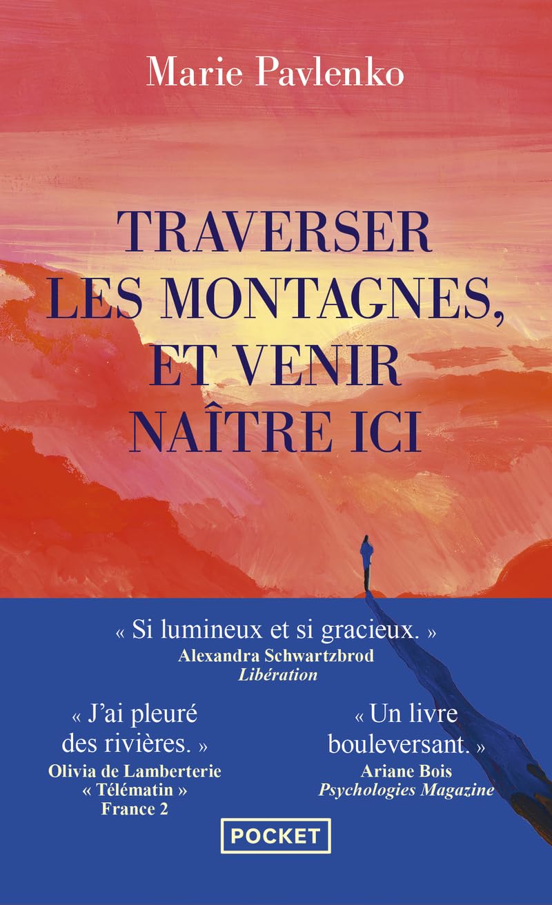 Marie Pavlenko - Traverser les montagnes et venir naître ici - Preis vom 10.10.2026 11:48:34 h