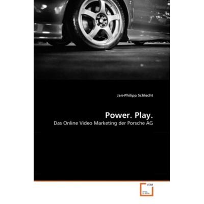 Schlecht, J: Power. Play., Taschenbuch von Jan-Philipp Schlecht, VDM, 978-3-639-32689-5