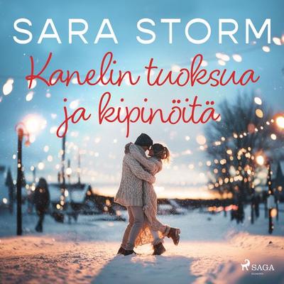 Kanelin tuoksua ja kipinöitä - Sara Storm, Audio, 9788727304298