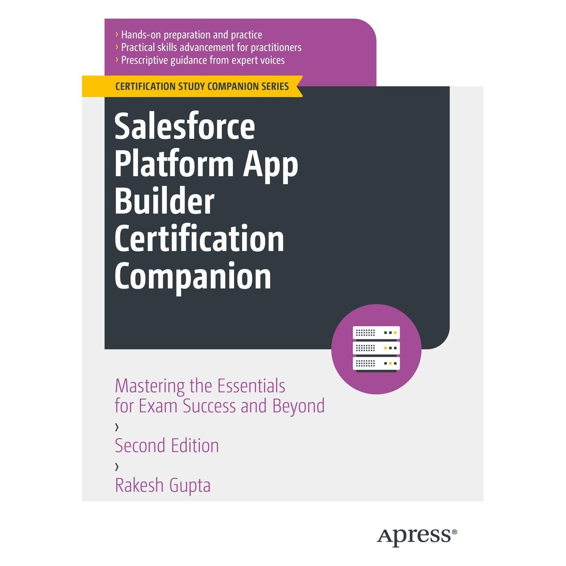Apress Salesforce Platform App Builder Certification Companion (63793047)