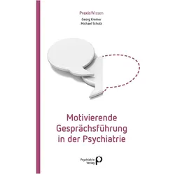 Motivierende Gesprächsführung in der, Fachbücher von Michael Schulz, Georg Kremer