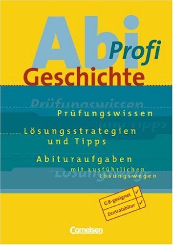 Rudolf Berg - Abi-Profi Geschichte: Aufgabensammlung mit Lösungen - Preis vom 02.10.2026 23:42:20 h