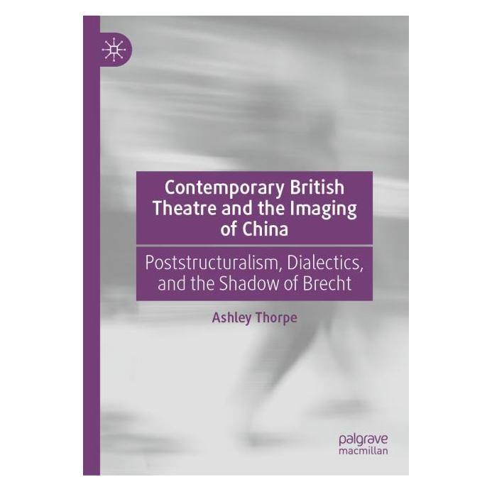 Springer Contemporary British Theatre and the Imaging of China (Englisch, Hardcover, Ashley Thorpe) (66850942)