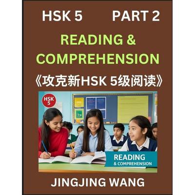 Chinese HSK Level 5 Reading and Comprehension (Part 2)- Mock Test Series for HSK Level 5, A Guide to Self-learn and Pass Mandarin Chinese Test,