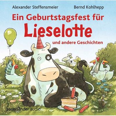 Ein Geburtstagsfest für Lieselotte und andere Geschichten - Alexander Steffensmeier, CD, 9783839847169