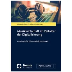 Musikwirtschaft im Zeitalter der Digitalisierung, Fachbücher von Hubert Wandjo, Alexander Endress