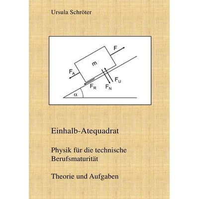 Einhalb-Atequadrat, Taschenbuch von Ursula Schröter, Epubli, 978-3-7418-0434-2